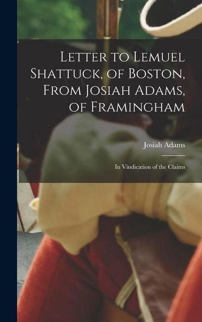 Letter to Lemuel Shattuck, of Boston, From Josiah Adams, of Framingham