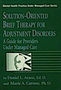 Solution-Oriented Brief Therapy For Adjustment Dis