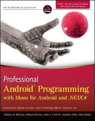 Professional Android Programming with Mono for Android and .NET/C sharp