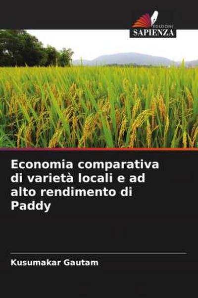 Economia comparativa di varietà locali e ad alto rendimento di Paddy