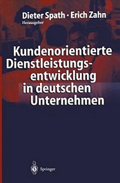 Kundenorientierte Dienstleistungsentwicklung in deutschen Unternehmen