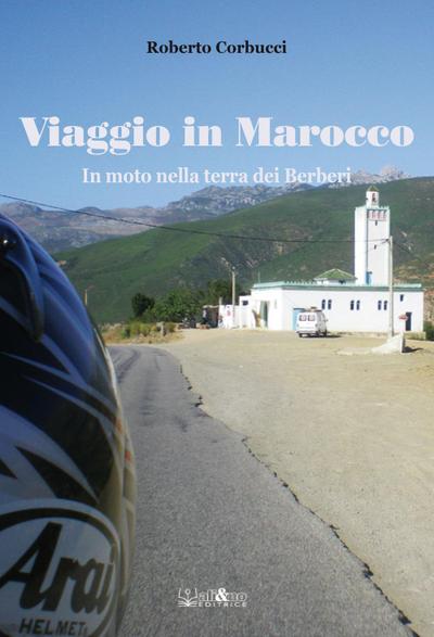 Viaggio in Marocco. In moto nella terra dei Berberi