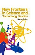 New Frontiers in Science and Technology Studies