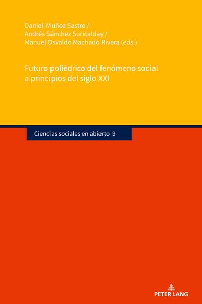 Futuro poliédrico del fenómeno social a principios del siglo XXI