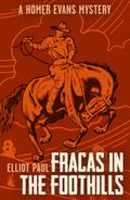 Fracas in the Foothills
