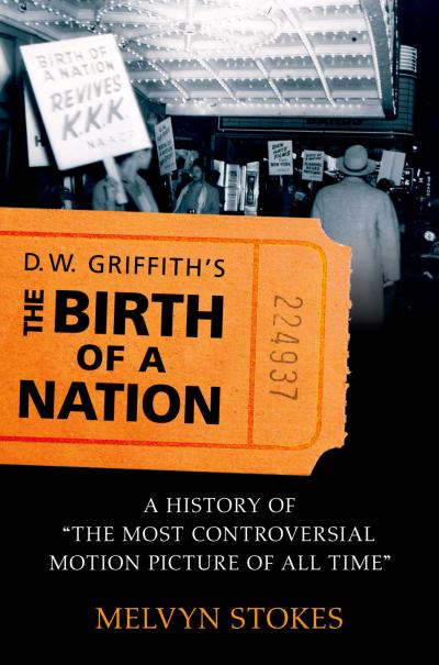 D.W. Griffith’s the Birth of a Nation