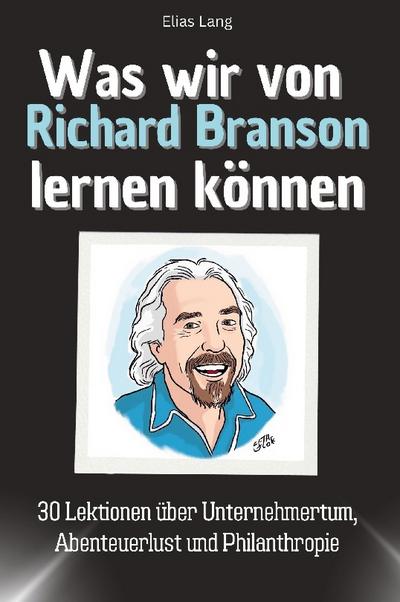 Was wir von Richard Branson lernen können