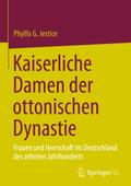 Kaiserliche Damen der ottonischen Dynastie