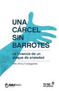 Una cárcel sin barrotes