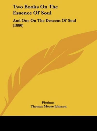 Two Books On The Essence Of Soul - Plotinus