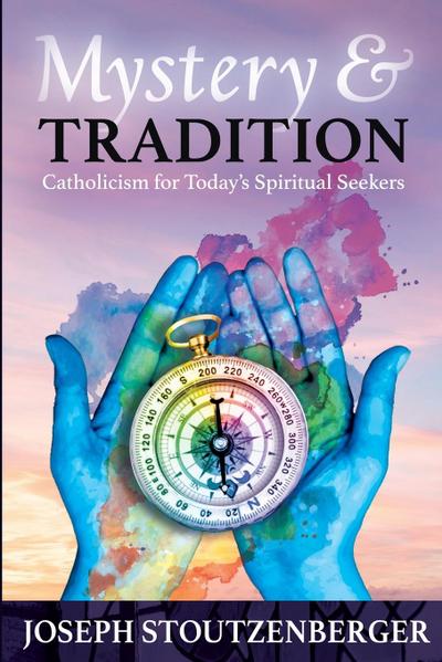 Mystery and Tradition