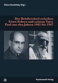 Der Briefwechsel zwischen Ernst Federn und seinem 