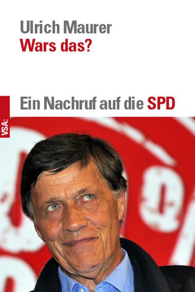 Wars das?: Ein Nachruf auf die SPD