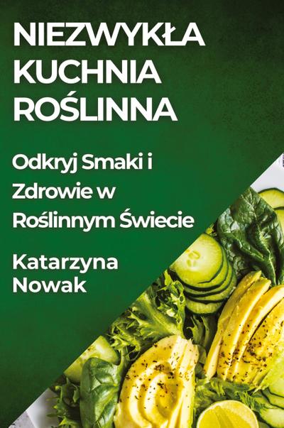 Niezwyk¿a Kuchnia Ro¿linna
