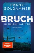 Bruch: In eisigen Nächten von Frank Goldammer | Ebook