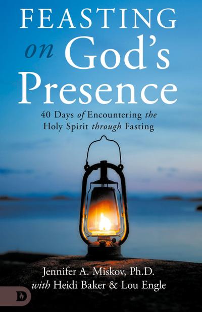 Feasting on God’s Presence