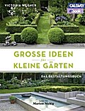 Große Ideen für kleine Gärten – eBook