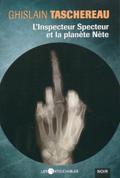 L’inspecteur Specteur et la planete Nete