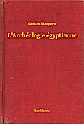 L’Archéologie égyptienne