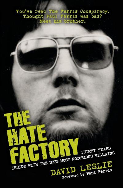 The Hate Factory