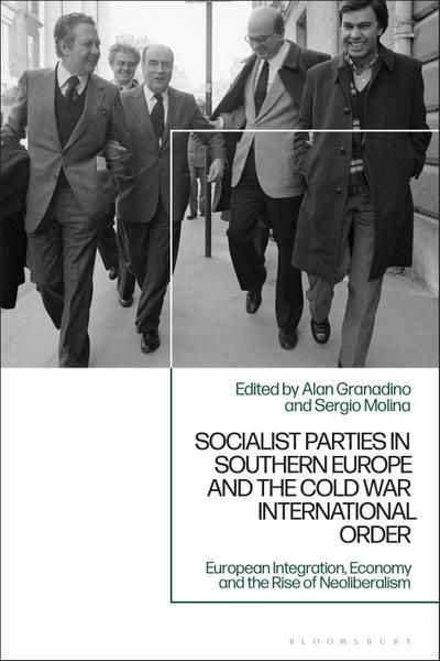 Socialist Parties in Southern Europe and the Cold War International Order