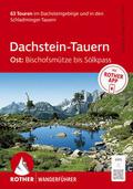Dachstein-Tauern Ost: Bischofsmütze bis Sölkpass
