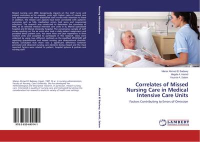 Correlates of Missed Nursing Care in Medical Intensive Care Units