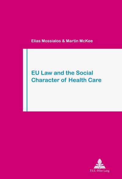 EU Law and the Social Character of Health Care