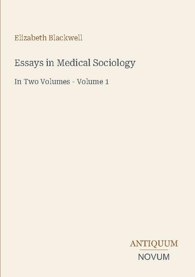 Essays in Medical Sociology
