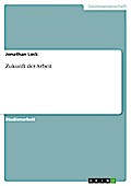 Zukunft der Arbeit