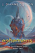 Ephemeris: The Questrison Saga