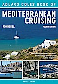 The Adlard Coles Book of Mediterranean Cruising