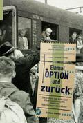 Einmal Option und zurück
