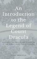 An Introduction to the Legend of Count Dracula