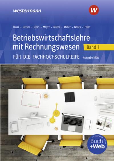 Betriebswirtschaftslehre mit Rechnungswesen für die Fachhochschulreife - Ausgabe Nordrhein-Westfalen