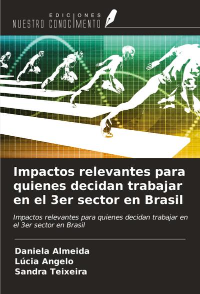 Impactos relevantes para quienes decidan trabajar en el 3er sector en Brasil