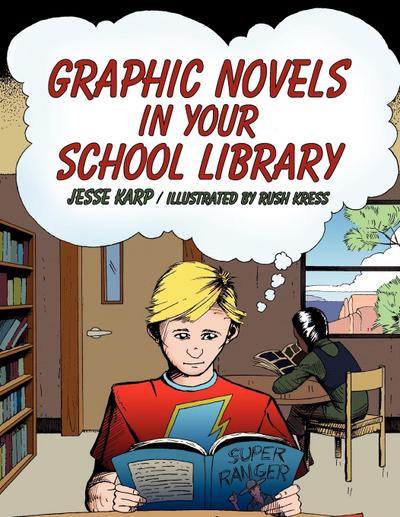 Graphic Novels in Your School Library