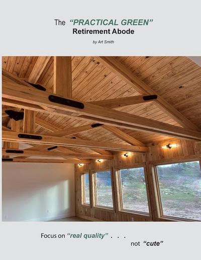 The "Practical Green" Retirement Abode