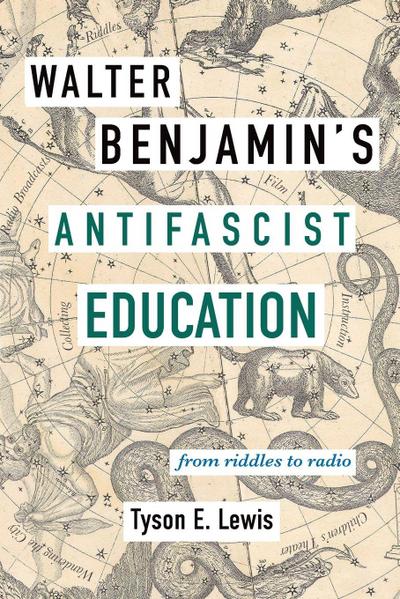 Walter Benjamin’s Antifascist Education