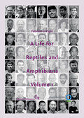 A Life for Reptiles and Amphibians.Volume 1