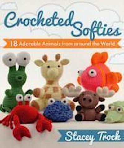 Trock, S: Crocheted Softies