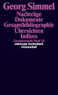Gesamtausgabe in 24 Bänden: Band 24: Nachträge. Dokumente. Bibliographien. Auflistungen. Indices (suhrkamp taschenbuch wissenschaft)