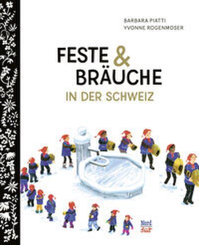 Feste & Bräuche in der Schweiz