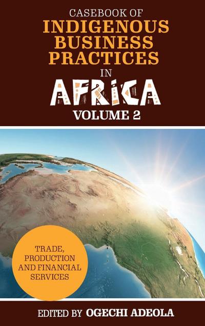 Casebook of Indigenous Business Practices in Africa