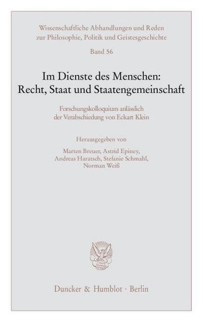 Im Dienste des Menschen: Recht, Staat und Staatengemeinschaft