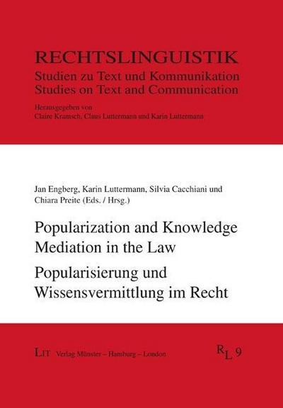 Popularization and Knowledge Mediation in the Law. Popularisierung und Wissensvermittlung im Recht