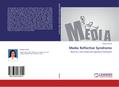 Media Reflective Syndrome
