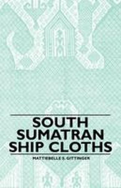 South Sumatran Ship Cloths