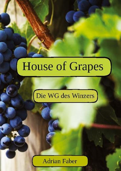 House of Grapes