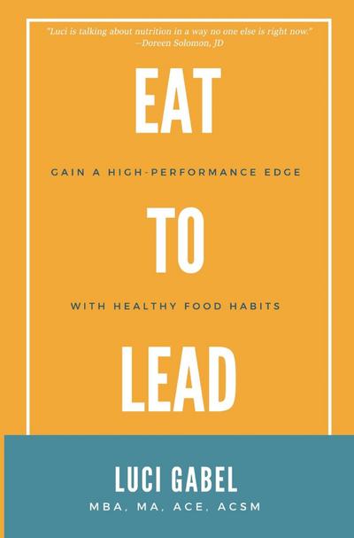 Eat to Lead